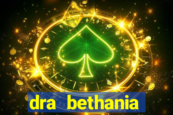 dra bethania endocrinologista gv telefone